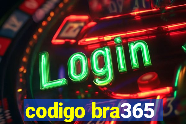 codigo bra365